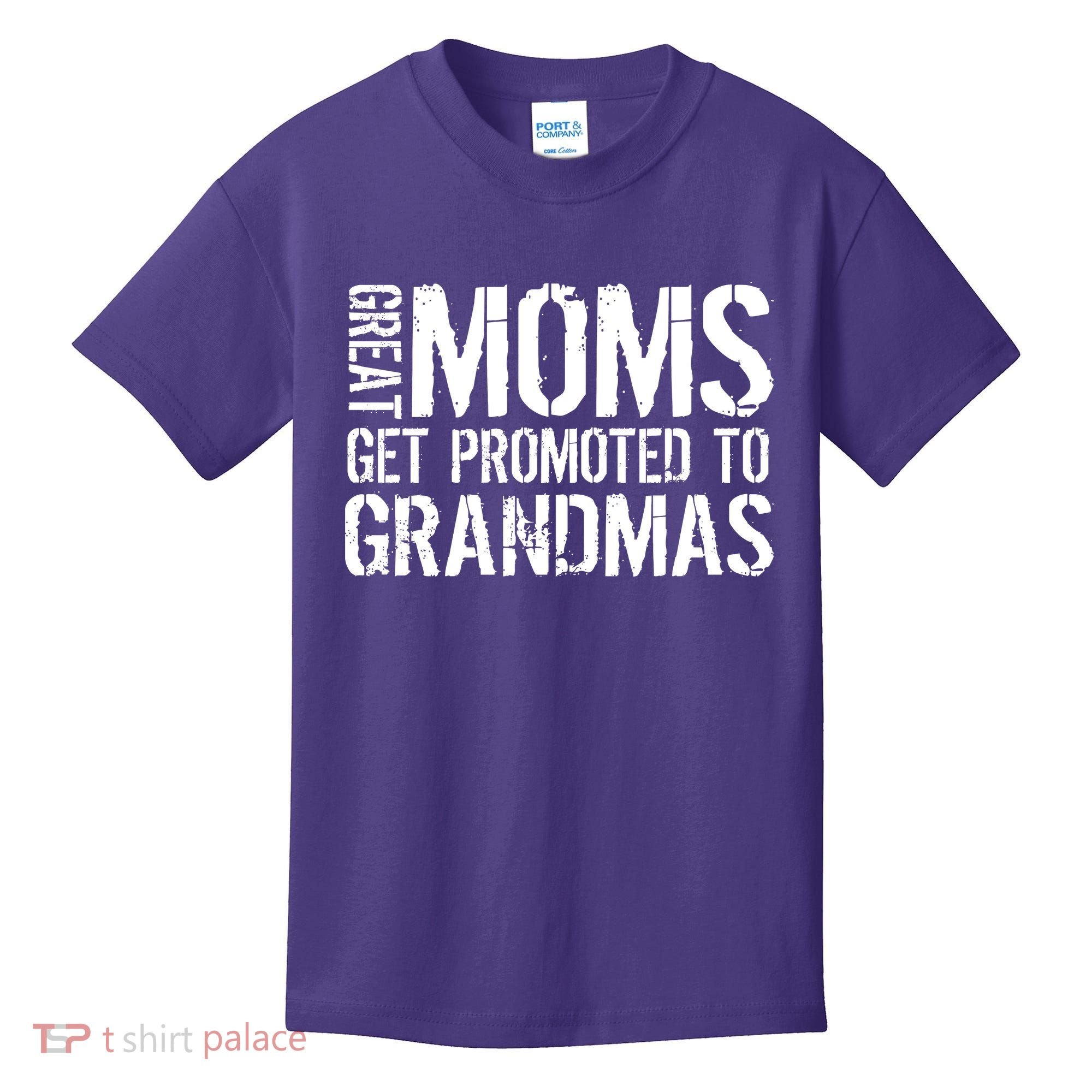 Great Moms Get Promoted To Grandmas Kids T-Shirt