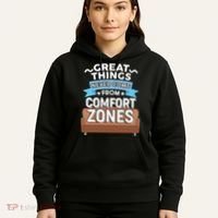 Great Things Never Come From Comfort Zones Hoodie thumb 5