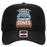 Great Things Never Come From Comfort Zones Hat thumb 0