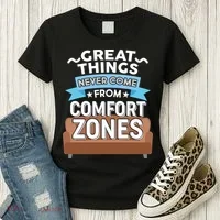 Great Things Never Come From Comfort Zones Women's T-Shirt thumb 3