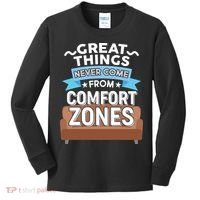 Great Things Never Come From Comfort Zones Kids Long Sleeve Shirt thumb 0