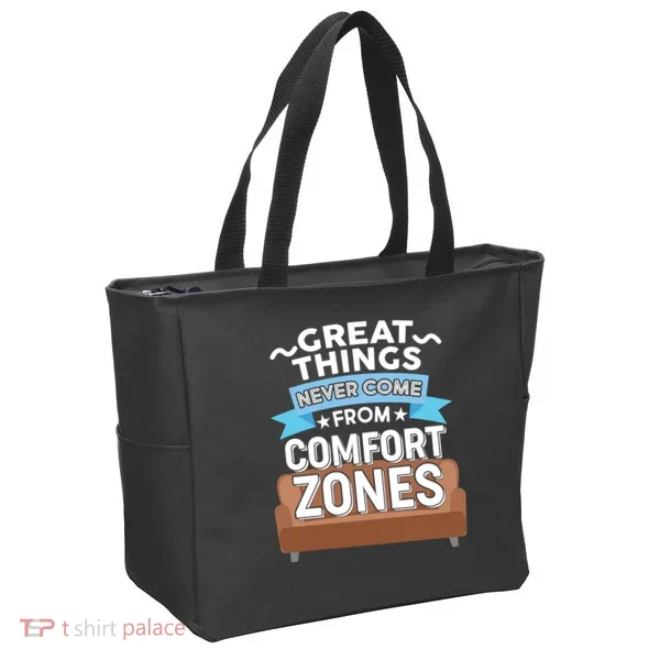 Great Things Never Come From Comfort Zones Tote Bag