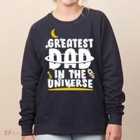 Greatest Dad In The Universe Women's Sweatshirt thumb 0