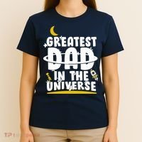 Greatest Dad In The Universe T-Shirt thumb 4