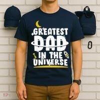 Greatest Dad In The Universe T-Shirt thumb 6