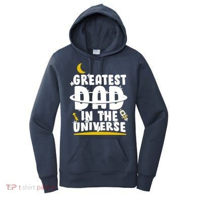 Greatest Dad In The Universe Women's Hoodie
