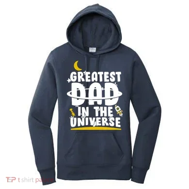 Greatest Dad In The Universe Women's Hoodie