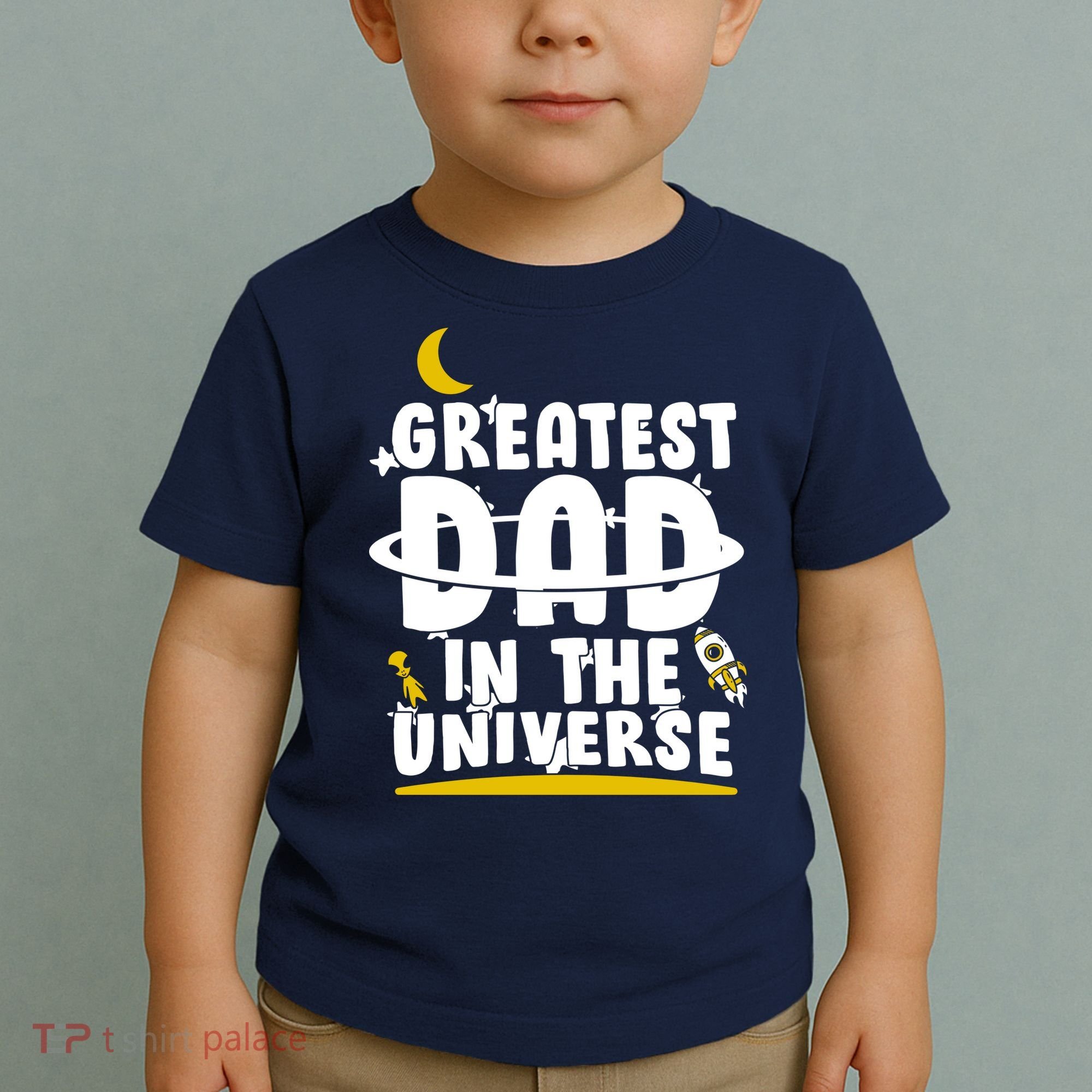 Greatest Dad In The Universe Toddler T-Shirt