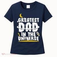 Greatest Dad In The Universe Women's T-Shirt thumb 0