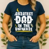 Greatest Dad In The Universe Women's T-Shirt thumb 2