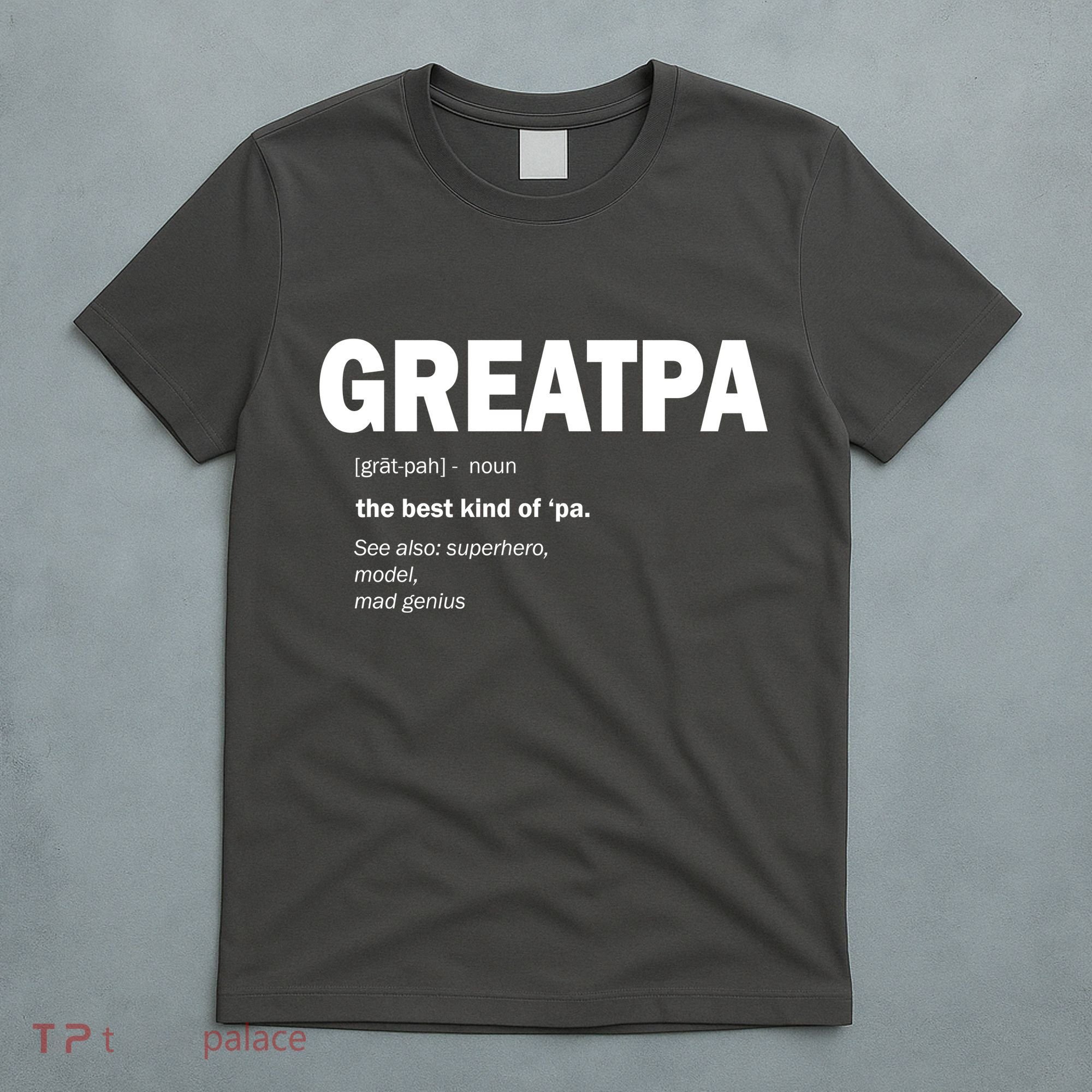 Greatpa The Best Kind Of Pa T-Shirt