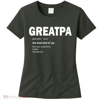 Greatpa The Best Kind Of Pa Women's T-Shirt