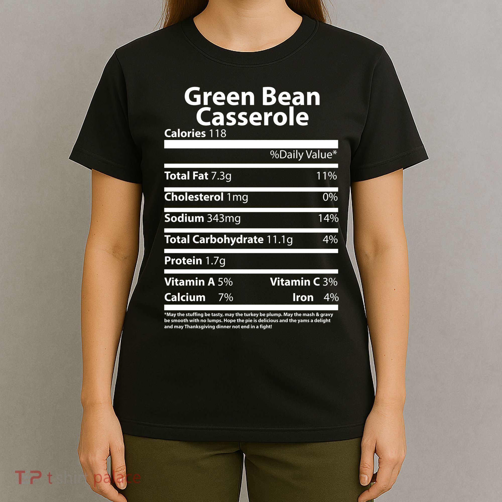 Green Bean Casserole Nutritional Facts Funny Thanksgiving T-Shirt