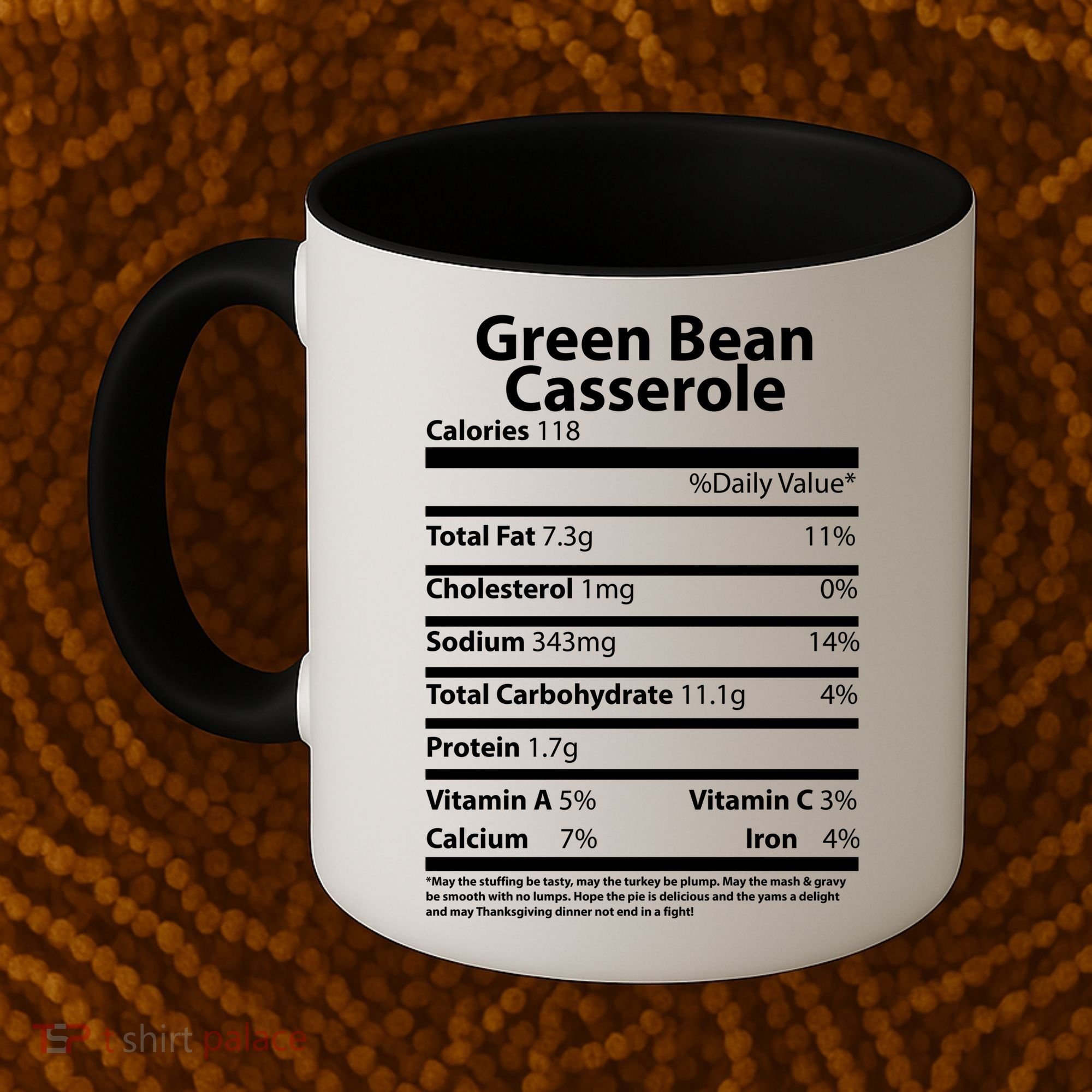 Green Bean Casserole Nutritional Facts Funny Thanksgiving Coffee Mug