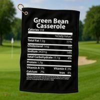 Green Bean Casserole Nutritional Facts Funny Thanksgiving Golf Towel thumb 1