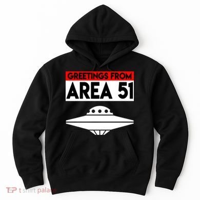 Greetings From Area 51 Hoodie