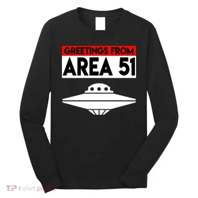 Greetings From Area 51 Long Sleeve Shirt