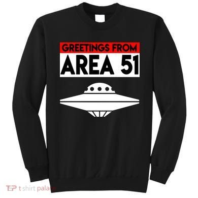Greetings From Area 51 Sweatshirt