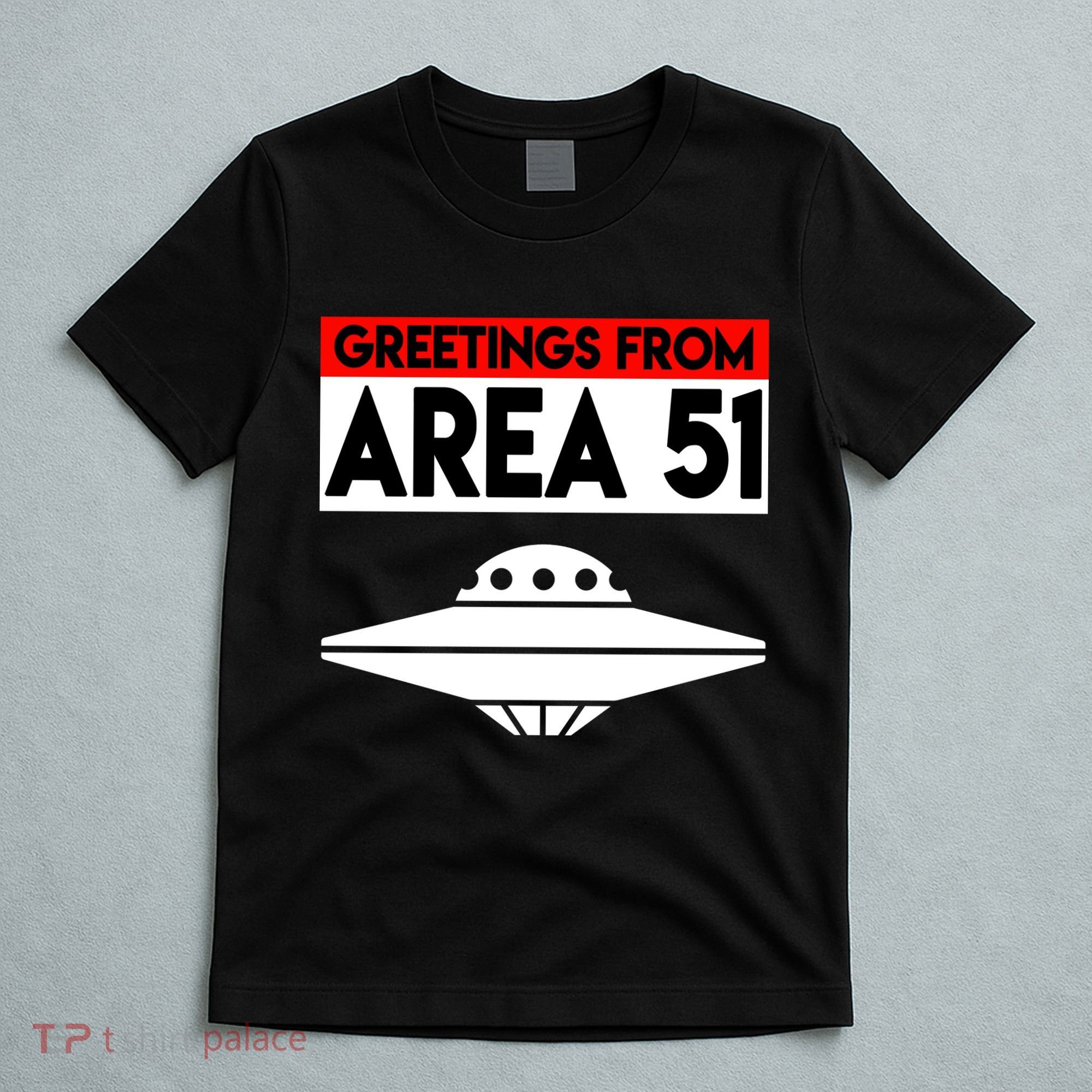 Greetings From Area 51 T-Shirt