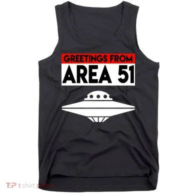 Greetings From Area 51 Tank Top