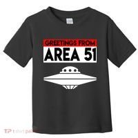 Greetings From Area 51 Toddler T-Shirt thumb 0