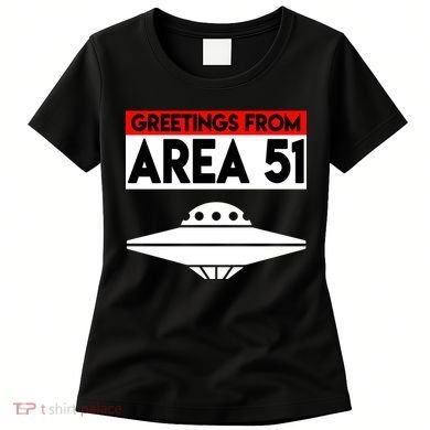 Greetings From Area 51 Women's T-Shirt