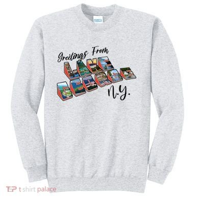 Greetings From Lake George New York NY Sweatshirt