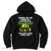 Grew Up Playing With Tractors Lucky Ones Still Do Hoodie thumb 0