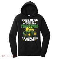 Grew Up Playing With Tractors Lucky Ones Still Do Women's Hoodie thumb 0