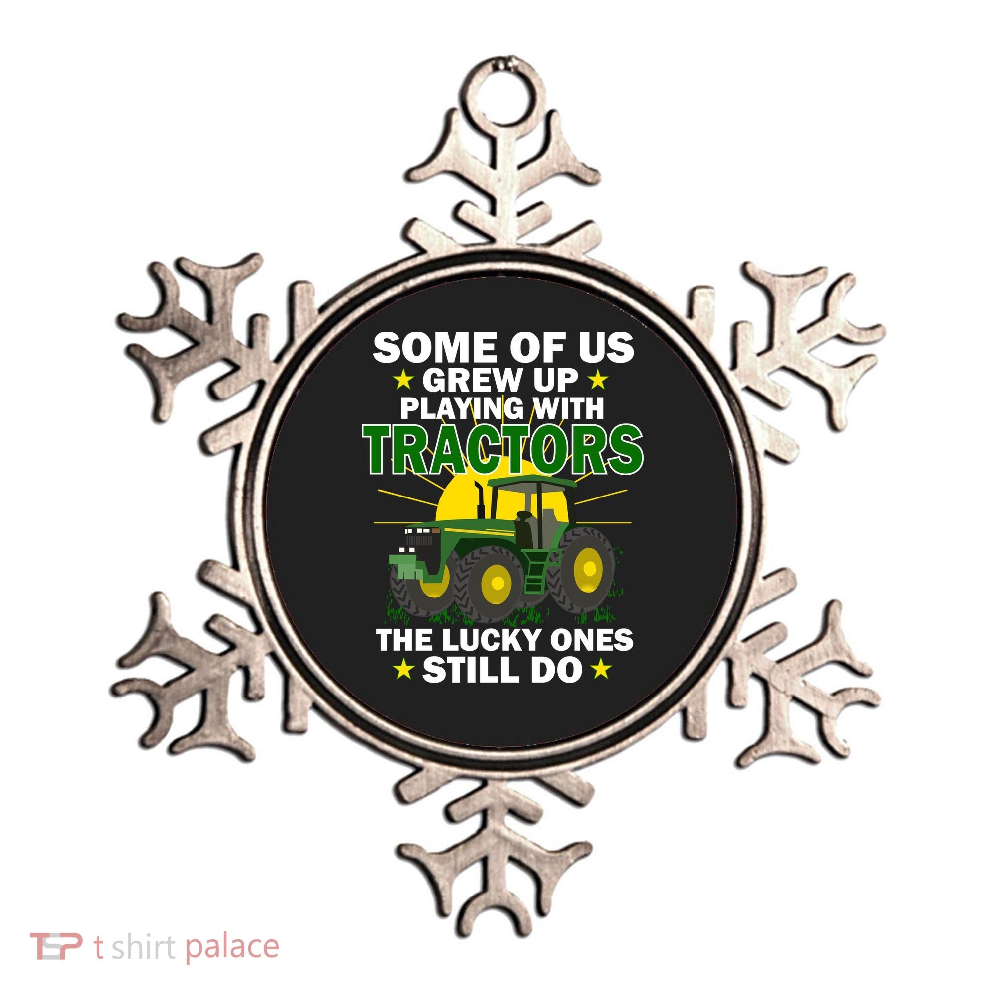 Grew Up Playing With Tractors Lucky Ones Still Do Ornament