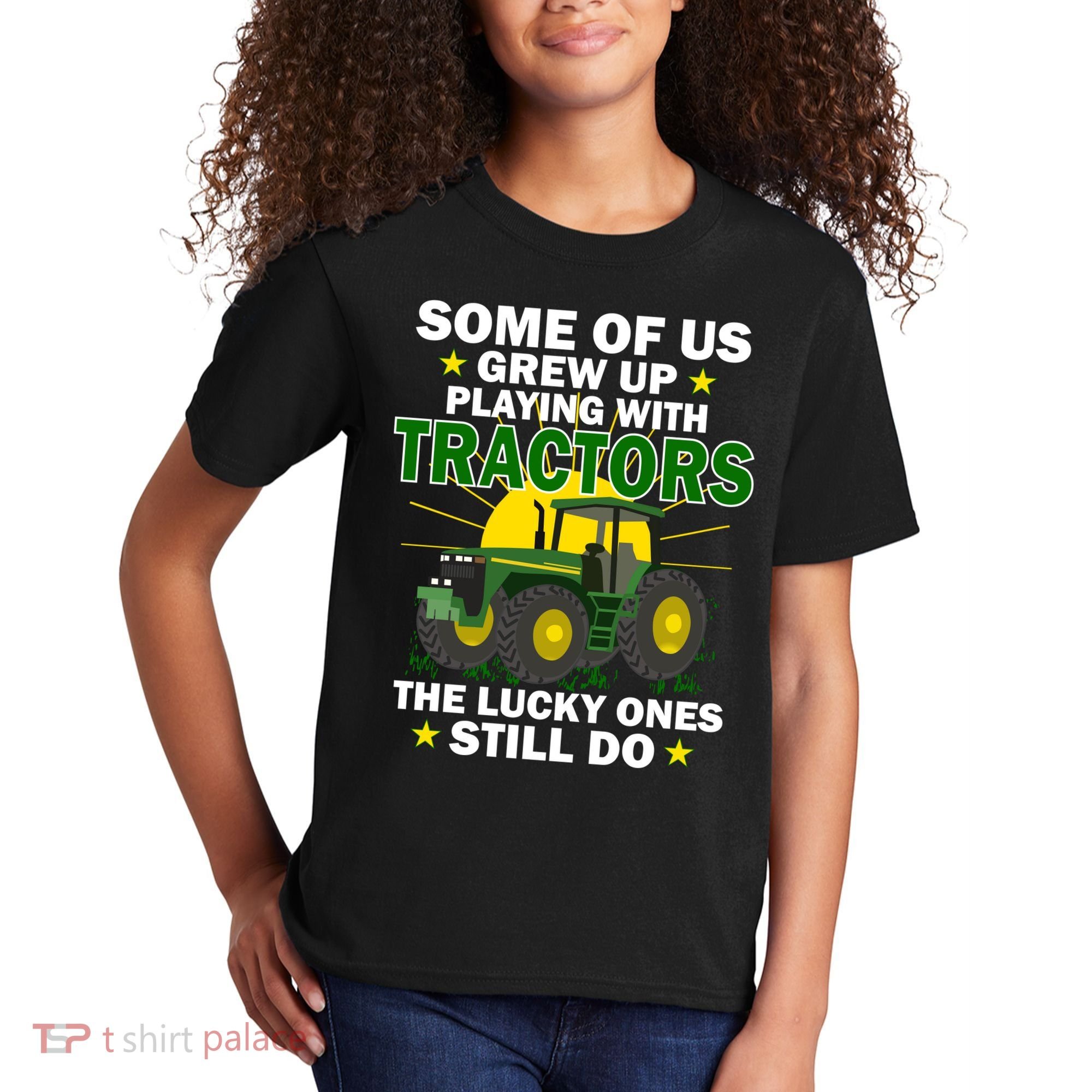 Grew Up Playing With Tractors Lucky Ones Still Do Kids T-Shirt