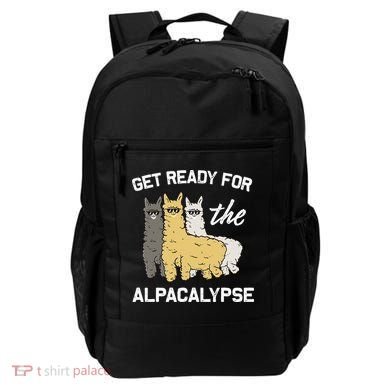 Get Ready For The Alpacalypse Funny Alpaca Fan Gift Backpack