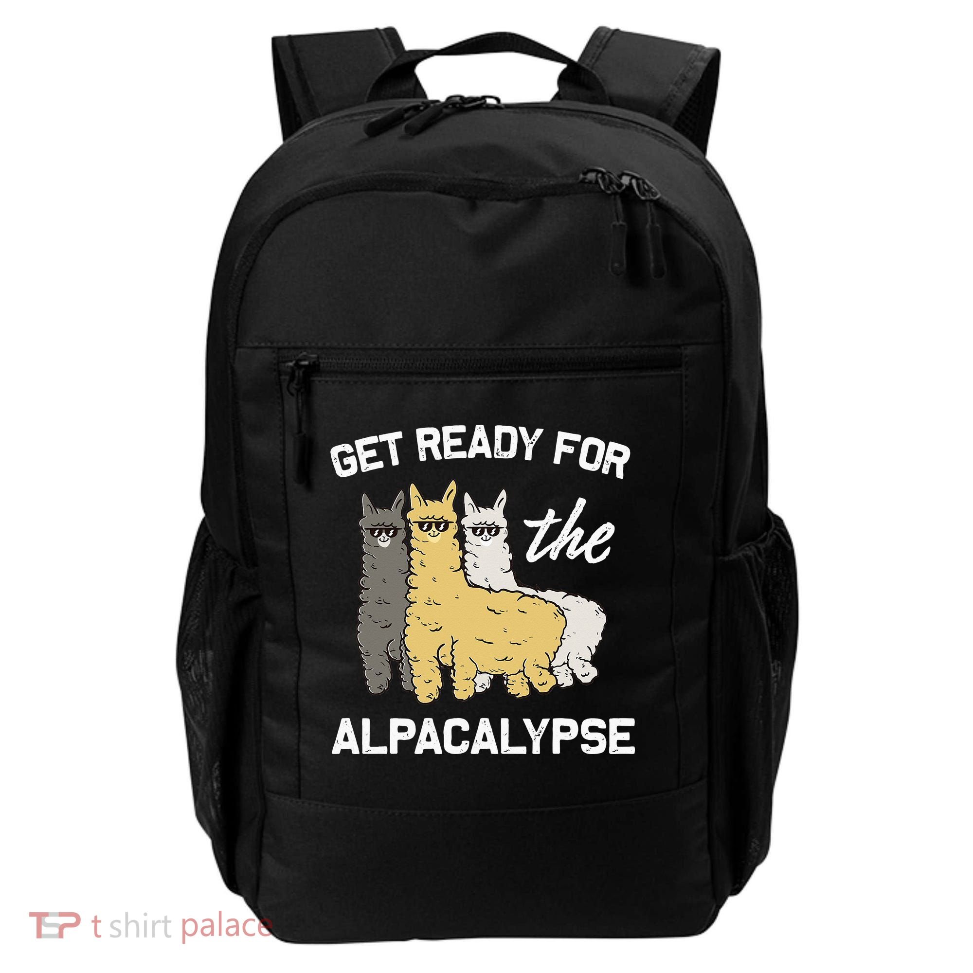 Get Ready For The Alpacalypse Funny Alpaca Fan Gift Backpack