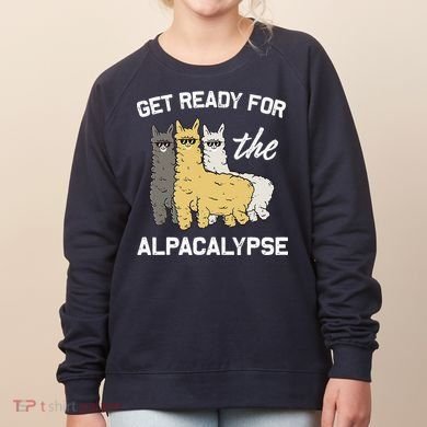 Get Ready For The Alpacalypse Funny Alpaca Fan Gift Women's Sweatshirt