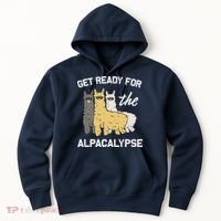 Get Ready For The Alpacalypse Funny Alpaca Fan Gift Hoodie thumb 0