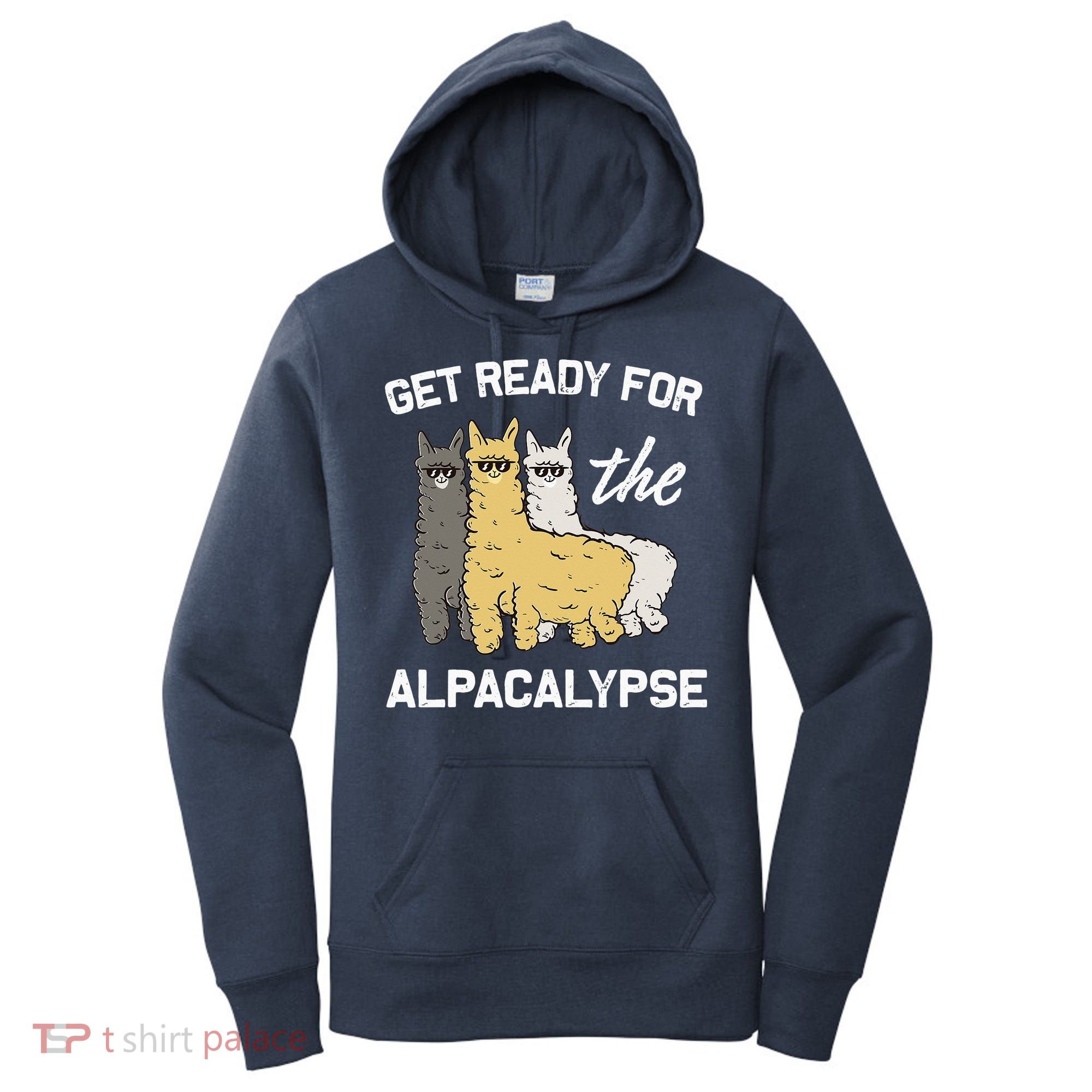 Get Ready For The Alpacalypse Funny Alpaca Fan Gift Women's Hoodie