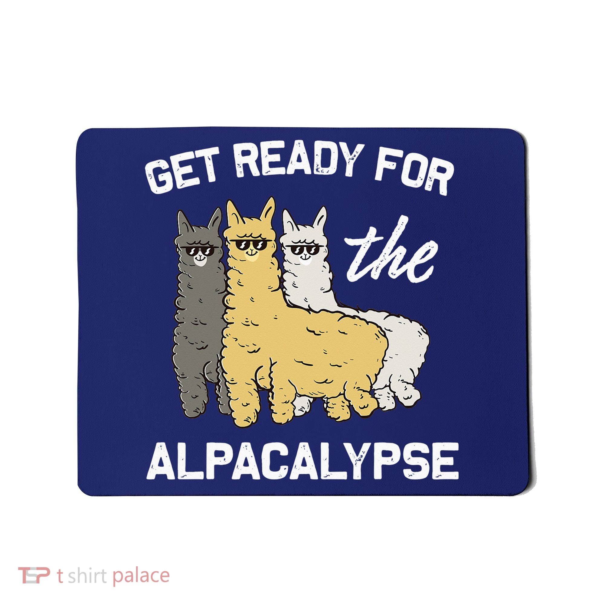 Get Ready For The Alpacalypse Funny Alpaca Fan Gift Mousepad