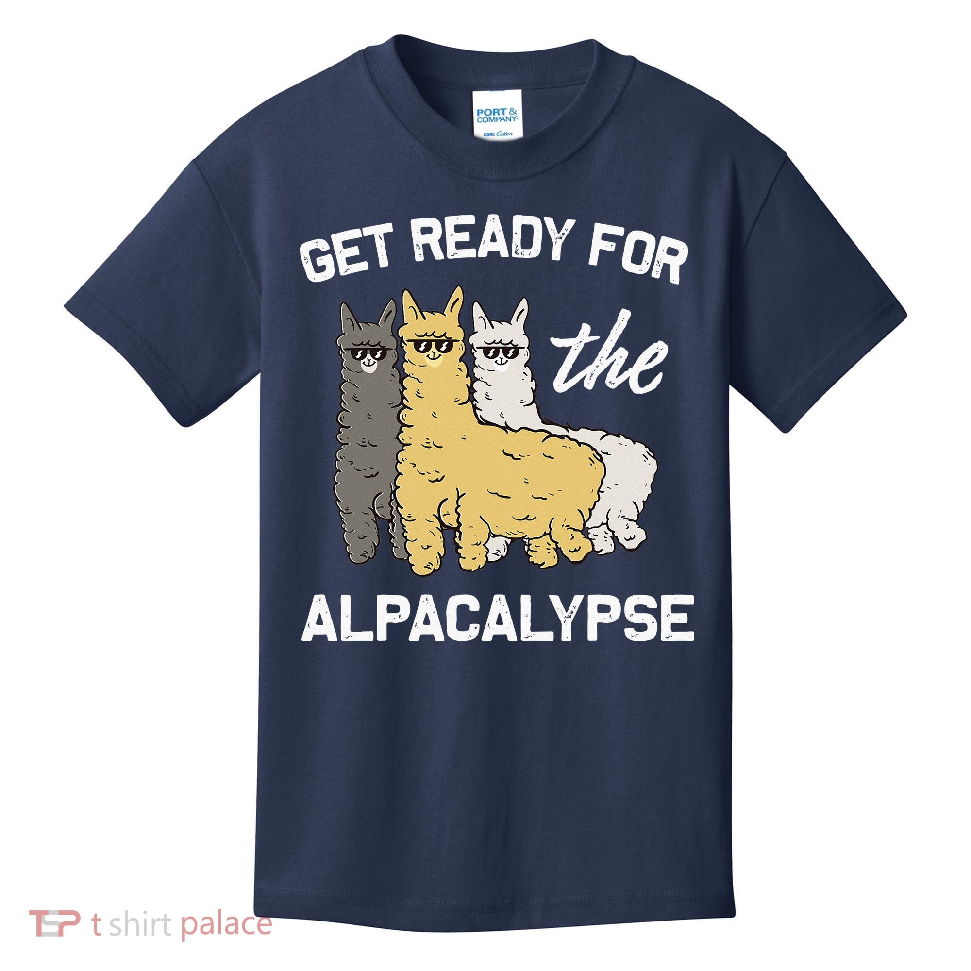 Get Ready For The Alpacalypse Funny Alpaca Fan Gift Kids T-Shirt