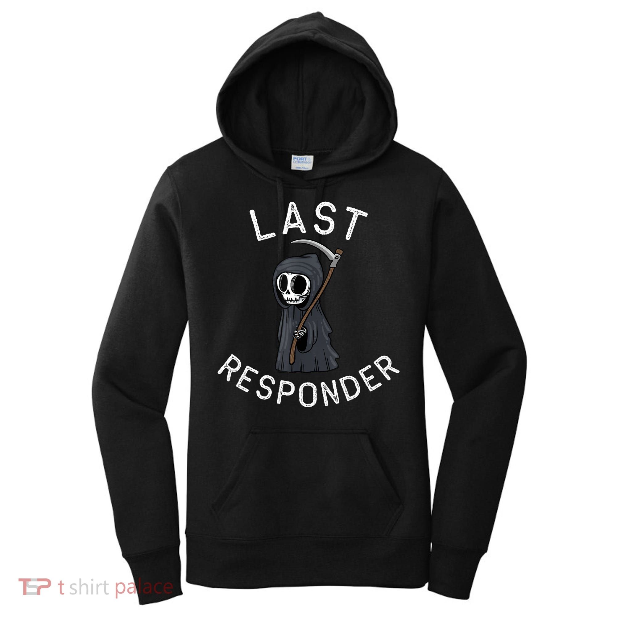 Grim Reaper Funny Dark Humor Mortician Last Responder Women's Hoodie