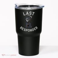 Grim Reaper Funny Dark Humor Mortician Last Responder Tumbler thumb 0