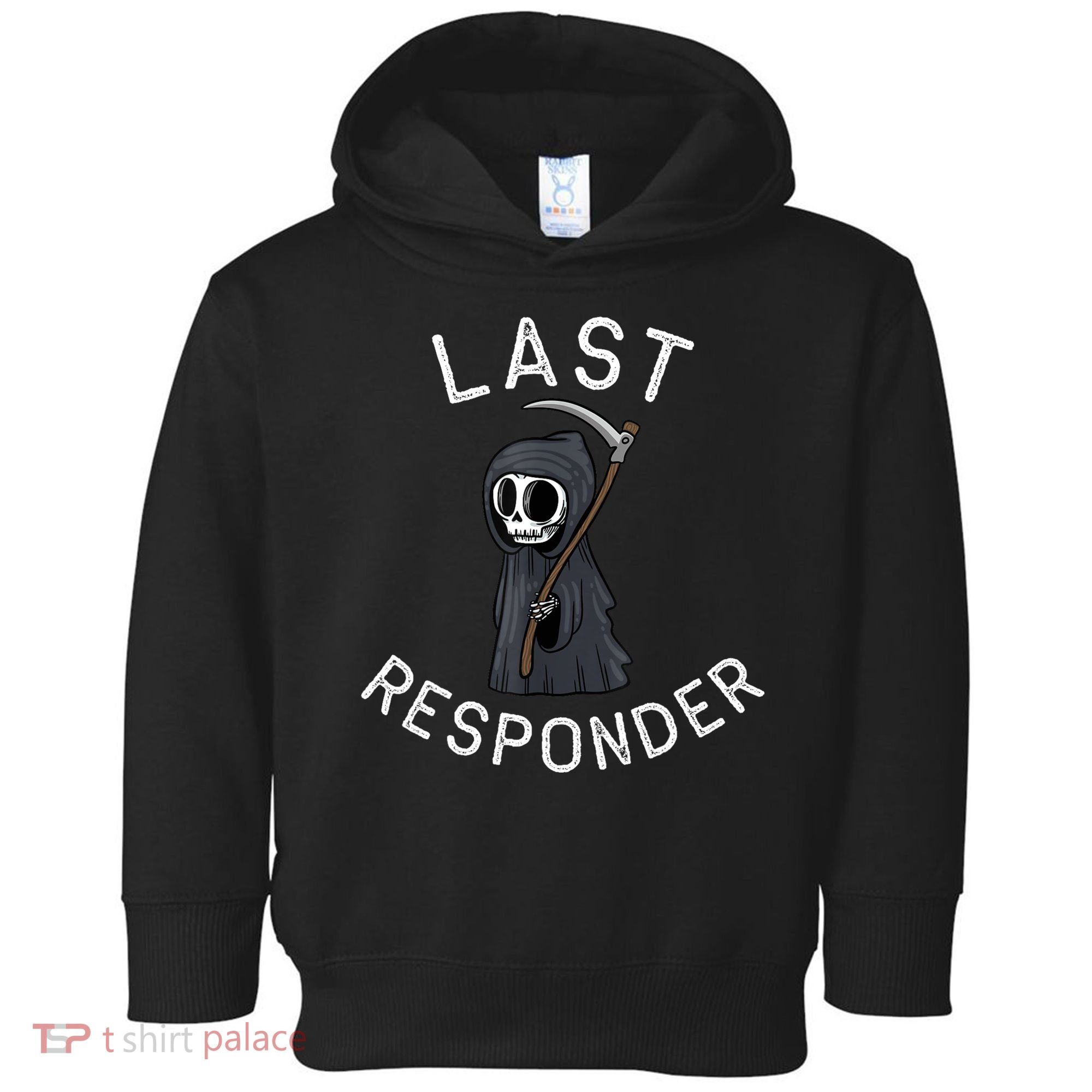 Grim Reaper Funny Dark Humor Mortician Last Responder Toddler Hoodie