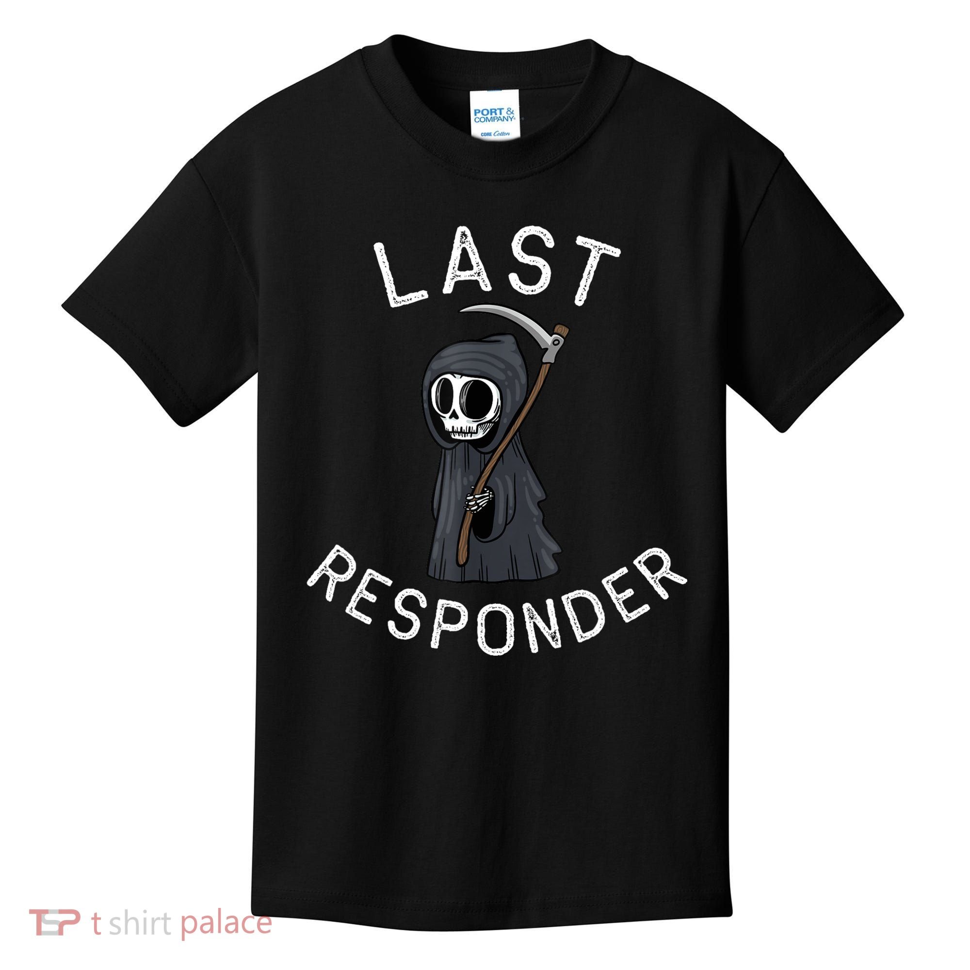 Grim Reaper Funny Dark Humor Mortician Last Responder Kids T-Shirt