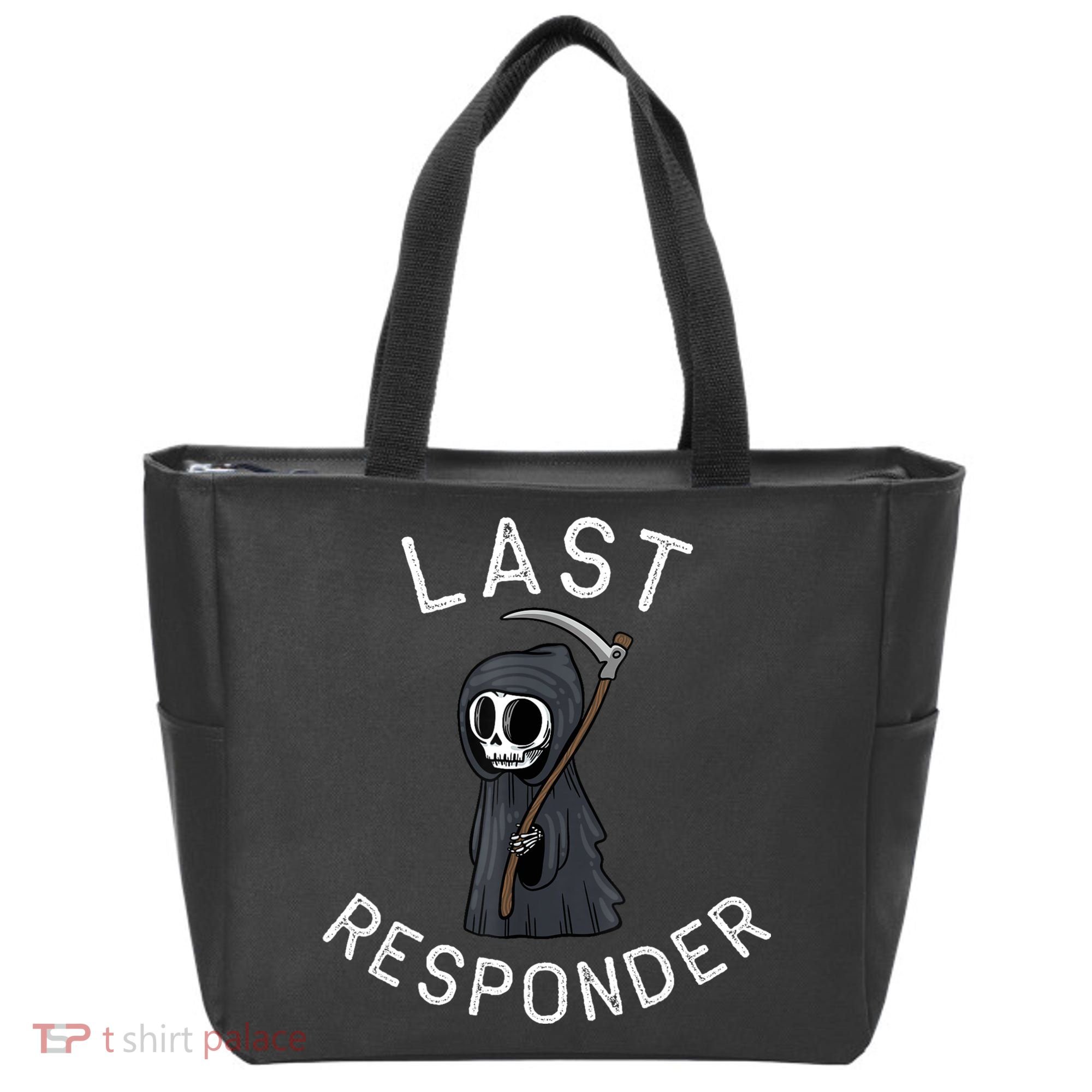 Grim Reaper Funny Dark Humor Mortician Last Responder Tote Bag