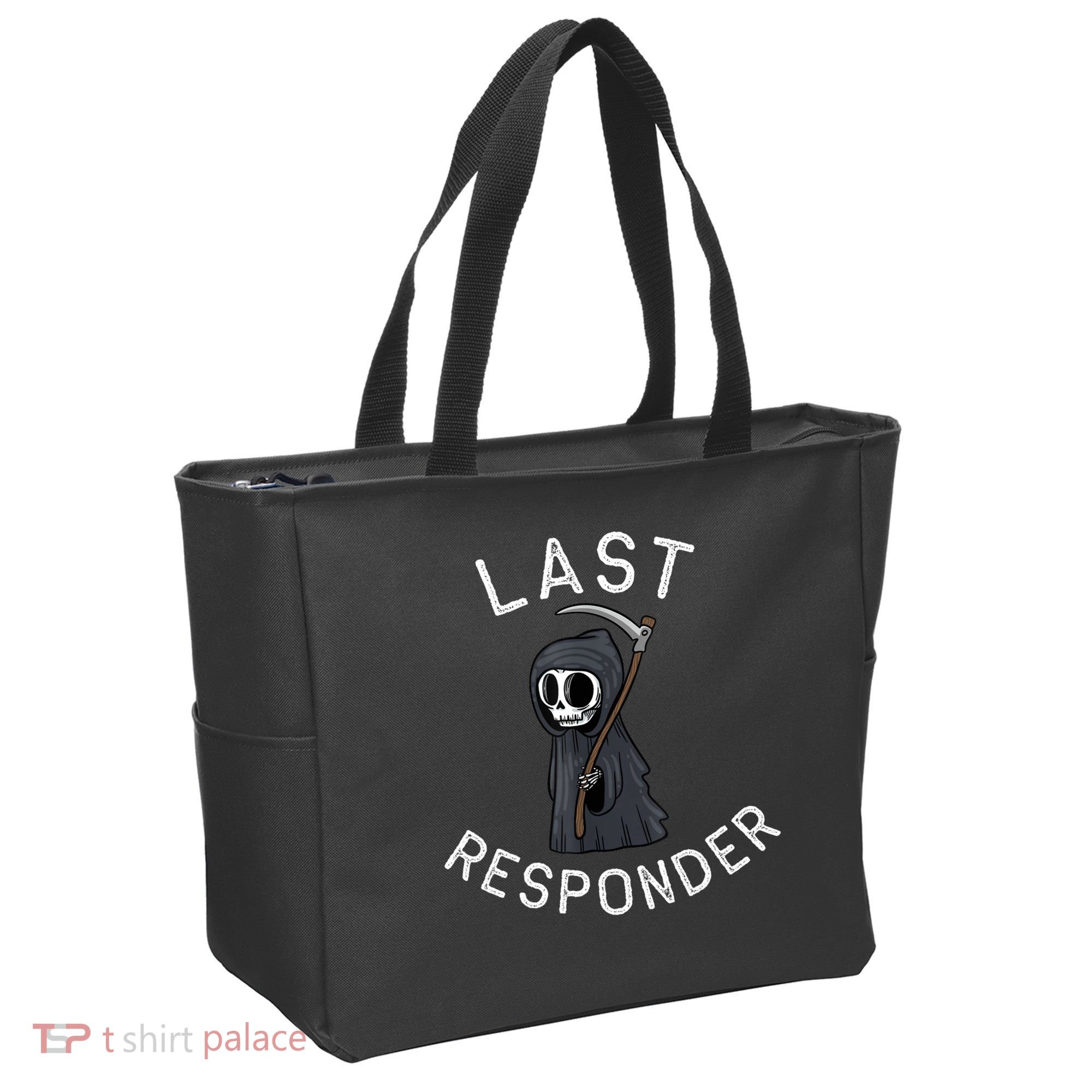 Grim Reaper Funny Dark Humor Mortician Last Responder Tote Bag