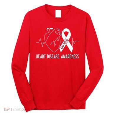 Go Red For Heart Disease Awareness Long Sleeve Shirt