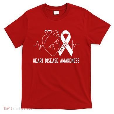 Go Red For Heart Disease Awareness T-Shirt