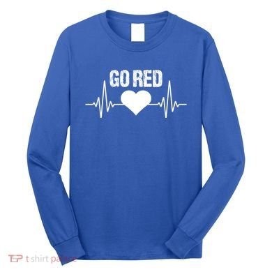 Go Red For Heart Disease Month Awareness Gift Long Sleeve Shirt