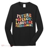Groovy Retro Future Speech Language Pathologist  Long Sleeve Shirt thumb 0