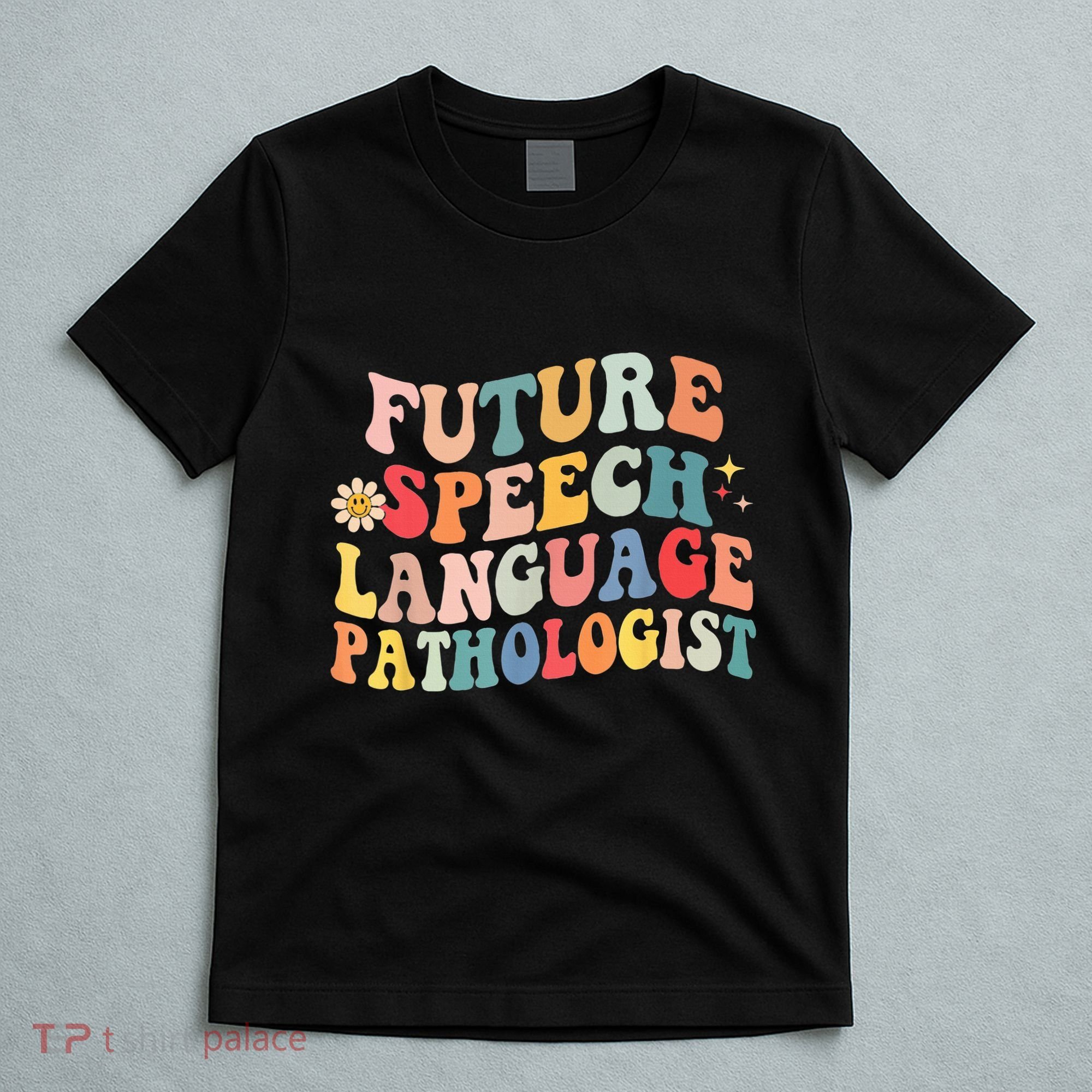 Groovy Retro Future Speech Language Pathologist  T-Shirt