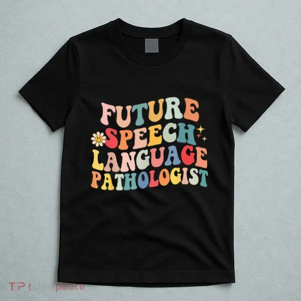 Groovy Retro Future Speech Language Pathologist  T-Shirt